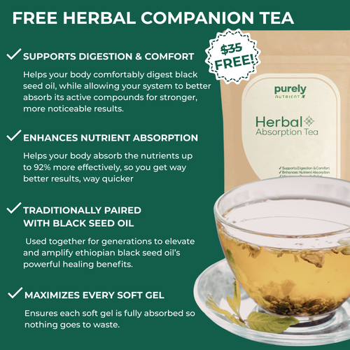 Purely Nutrient Ethiopian Black Seed Oil - 50% OFF SALE + Free Herbal Companion Tea (Worth $35)