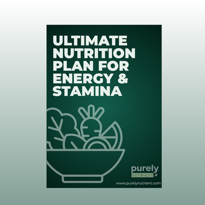 Ultimate Nutrition Plan For Energy & Stamina